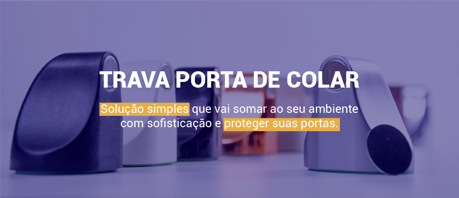 Trava Porta de colar fácil de instalar e em diversas cores Trava Porta de colar fácil de instalar e em diversas cores