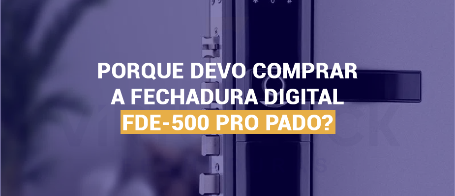 A Revolução da Segurança: Por que a FDE-500 PRO é a Melhor Opção?